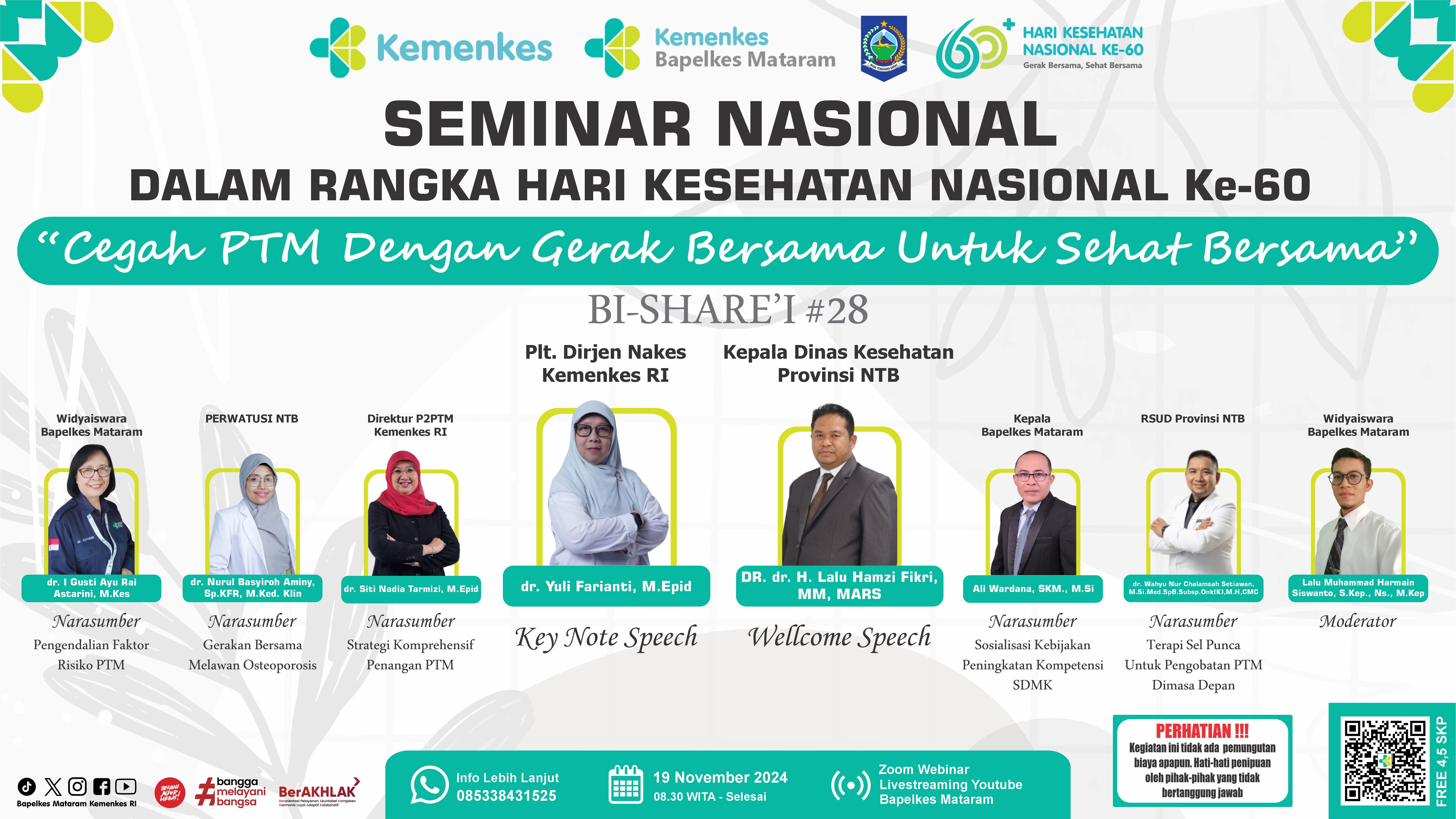 SEMINAR NASIONAL DALAM RANGKA HARI KESEHATAN NASIONAL Ke-60 CEGAH PTM DENGAN GERAK BERSAMA UNTUK SEHAT BERSAMA